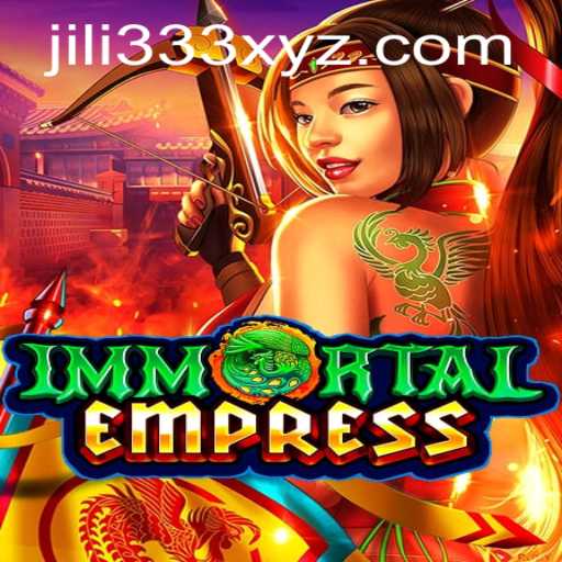 ImmortalEmpress: The Enchanting Journey of JiLi333